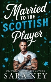 Married To The Scottish Player