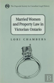 Married Women And The Law Of Property In Victorian Ontario