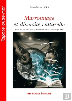Bertrand.pt - Marronnage Et Diversité Culturelle