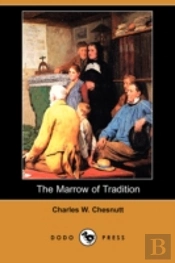Marrow Of Tradition (Dodo Press)