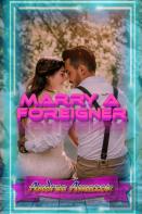 Marry A Foreigner
