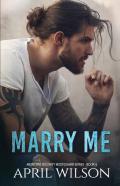Marry Me - A Novella