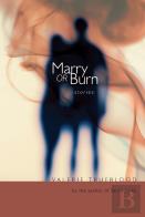 Marry Or Burn