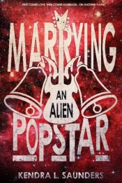 Marrying An Alien Pop Star