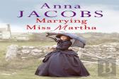 Marrying Miss Martha