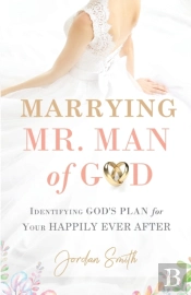 Marrying Mr. Man Of God