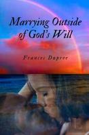 Marrying Outside Of God'S Will