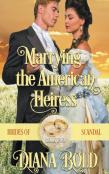 Marrying The American Heiress