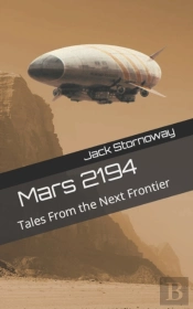 Mars 2194: Tales From The Next Frontier