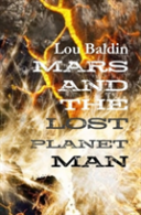 Mars And The Lost Planet Man