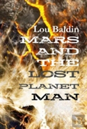 Mars And The Lost Planet Man