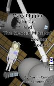 Mars Clipper - Turtle And The Rescue Mission!
