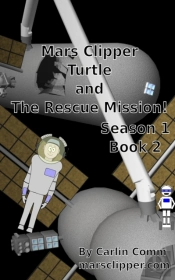 Mars Clipper - Turtle And The Rescue Mission!