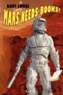 Mars Needs Books! A Science Fiction Novel