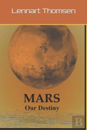 Mars -Our Destiny