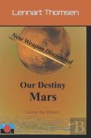 Mars -Our Destiny - New Weapon Discovered