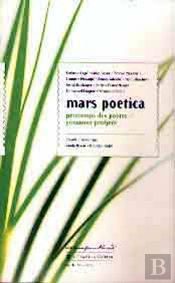 Mars Poetica ; 10 Poetes Contemporains Francais Et Croates