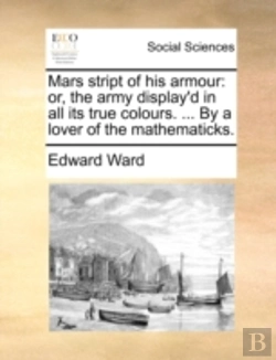 Bertrand.pt - Mars Stript Of His Armour: Or, The Army