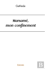 Marsamé, Mon Confinement