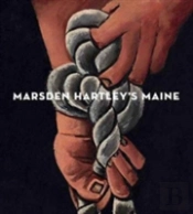 Marsden Hartley'S Maine