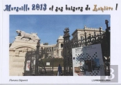 Marseille 2013 Et Ses Baisers De Lumiere !