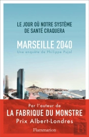 Marseille, 2040 : Le Jour Où Notre Système De Santé Craquera
