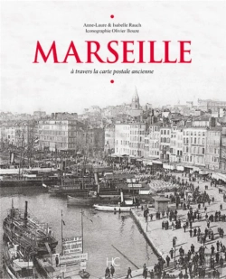 Bertrand.pt - Marseille ; À Travers La Carte Postale Ancienne