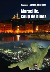 Marseille, Coup De Blues
