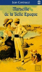 Marseille De La Belle Epoque