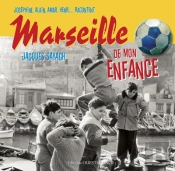 Marseille De Mon Enfance