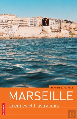 Bertrand.pt - Marseille  Energies Et Frustrations