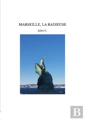 Marseille, La Radieuse