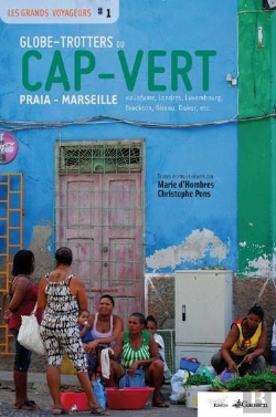 Bertrand.pt - Marseille-Praia ; Des Globe-Trotters Capverdiens