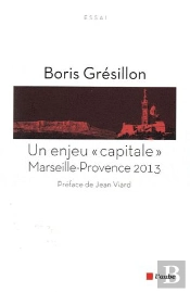 Marseille Provence 2013, Un Defi Capital
