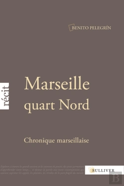 Bertrand.pt - Marseille Quart Nord ; Chronique Marseillaise