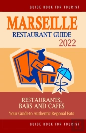 Marseille Restaurant Guide 2022