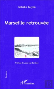 Marseille Retrouvée
