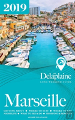 Bertrand.pt - Marseille - The Delaplaine 2019 Long Weekend Guide