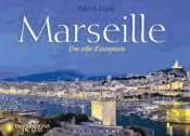 Marseille, Une Ville D'Exceptions