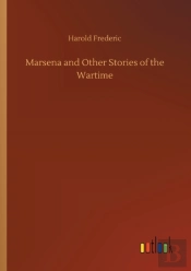 Marsena And Other Stories Of The Wartime
