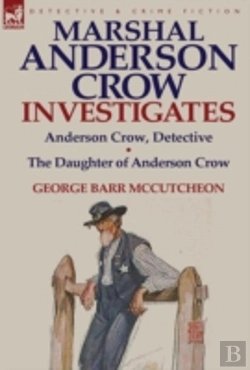 Bertrand.pt - Marshal Anderson Crow Investigates: Anderson Crow, Detective & The Daughter Of Anderson Crow