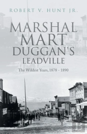 Marshal Mart Duggan'S Leadville