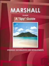 Marshall Islands A 'Spy' Guide - Strategic Information And Developments