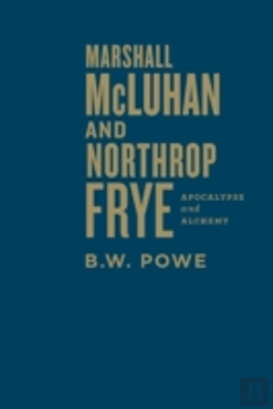Bertrand.pt - Marshall Mcluhan And Northrop Frye