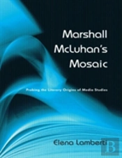 Marshall Mcluhan'S Mosaic