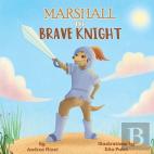 Marshall The Brave Knight
