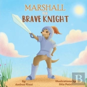 Marshall The Brave Knight