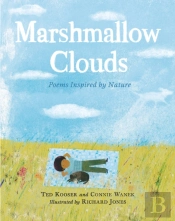 Marshmallow Clouds: Poems Inspired By Nature