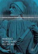 Marsilio Ficino And His World