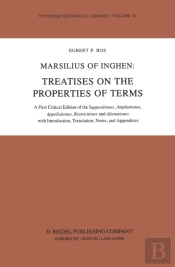 Marsilius Of Inghen: Treatises On The Properties Of Terms